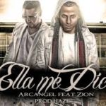 Zion Ft. Arcangel - Ella Me Dice (La Formula 2012) MP3